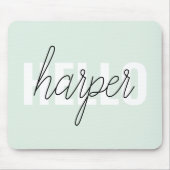 Moderne Pastell-Mintgrün Hallo Und Dein Name Mousepad (Vorne)