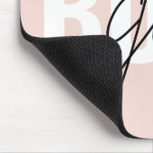 Moderne Pastellrosa Mädchen-Boss-Phrase Mousepad (Ecke)