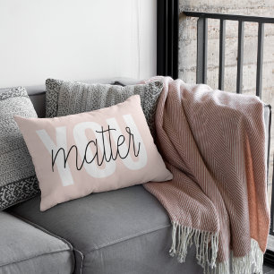 Moderne Pastellrosa You Matter Inspirationszitat Dekokissen