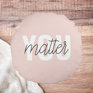 Moderne Pastellrosa You Matter Inspirationszitat Rundes Kissen