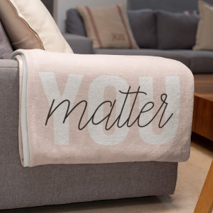 Moderne Pastellrosa You Matter Inspirationszitat Sherpadecke