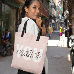Moderne Pastellrosa You Matter Inspirationszitat Tasche