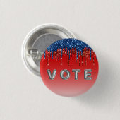 Moderne patriotische Glitter-Drip-Abstimmung Button (Vorne & Hinten)