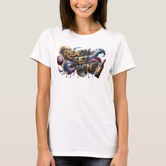 Moderne Pink READY SET WINE Statement T-Shirt (Vorderseite)