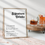 Moderne Retrobriefe Unterschrift Drinks Zeichen Poster<br><div class="desc">Dieses moderne Retro-Zeichen ist perfekt für Ihre Vintage böhmische Sommerhochzeit. Die Schrift ist ein stilvoller, schwarzer, schicker 70er Jahre Schriftart, der dieses Design klassische minimalistische Hippie-Villen verleiht. Sie können eigene Grafiken oder Bilder hinzufügen, wenn Sie gewollt haben, um sie anzupassen. Gerne stehen wir Ihnen für Fragen zur Produktgestaltung zur Verfügung....</div>