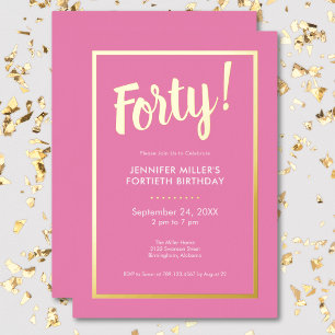 Moderne Rosa & Gold Foil 40. Geburtstag Folieneinladung