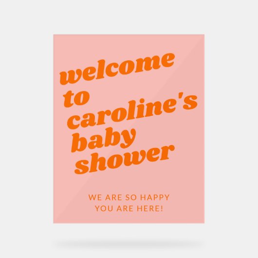 Moderne rosa orangefarbene Retro Baby-Dusche Willk Acrylschild (Vorderseite)