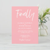 Moderne Rosafarben Endlich Hochzeitseinladung Einladung (Stehend Vorderseite)