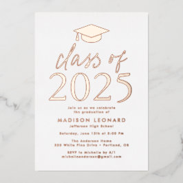 Moderne Rose Gold Class 2025 Graduation Party Folieneinladung