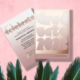 Moderne Rose Gold Foil Graduation Party Folieneinladung
