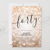 Moderne Rose Gold Glitzer Lights 40. Geburtstag Einladung (Vorderseite)