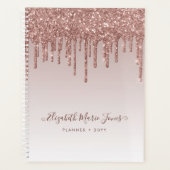 Moderne Rose Gold Glitzer Tropfen Elegantes Script Planer (Vorderseite)