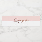 Moderne Rose Gold handschriftlich Verlobt Wasserflaschenetikett (Einzelnes Label)