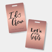 Moderne Rose Gold I Crew Bachelorette Ausweis (Vorder- & Rückseite)