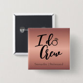 Moderne Rose Gold I Crew Bachelorette Button (Vorne & Hinten)