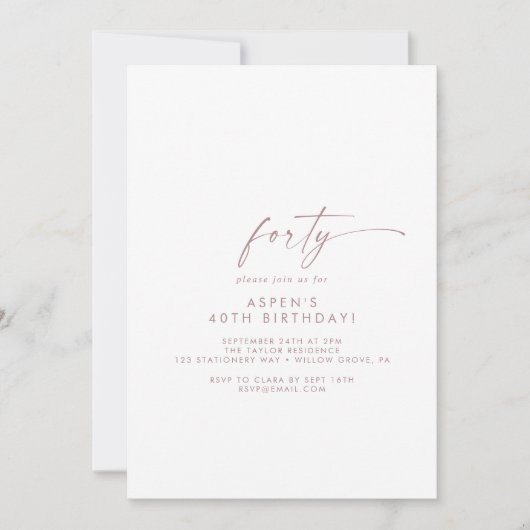 Moderne Rose Gold Script 40. Geburtstag Party Einladung (Vorderseite)