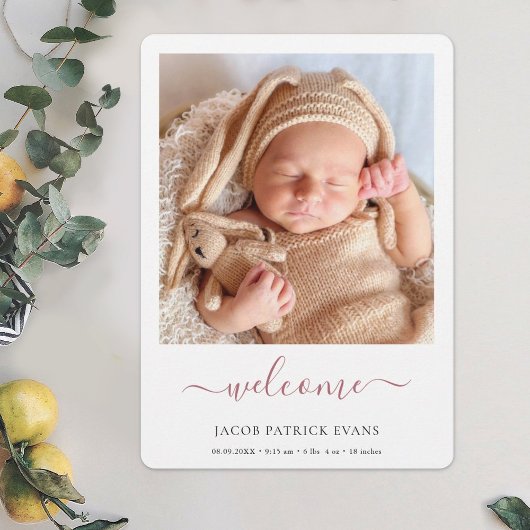 Moderne Rose Gold Script Willkommen Foto Birth Ankündigung
