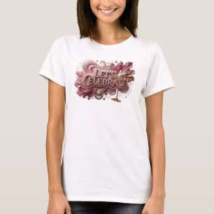 Moderne rote LET'S CELEBRATE Statement T-Shirt