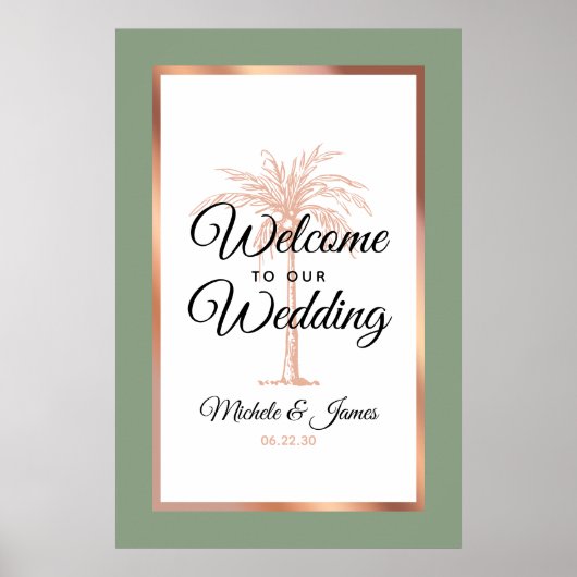 Moderne Sage Green Rose Gold Palm Hochzeit Willkom Poster (Vorne)