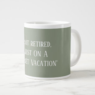 Moderne Salbeigrün Lustige Sprüche Rente Jumbo-Tasse