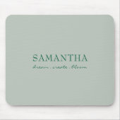 Moderne Salbeigrüne Name Positive Zitat Mousepad (Vorne)