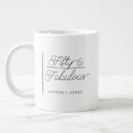 Moderne Schrift Fifty und Fabulous 50. Geburtstag Jumbo-Tasse
