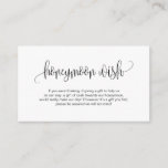 Moderne Schrift, Schwarzer Schriftart, Hochzeitsho Begleitkarte<br><div class="desc">Das ist das moderne elegante Romantik-Drehbuch,  Black Kalligraphy,  Wedding Honeymoon Wish Enclosure Card. Sie können die Farben des Schriftartes ändern und Ihre Hochzeitsdetails in den entsprechenden Schriftart / Schrift hinzufügen.#TeeshaDerrick</div>