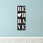 Moderne Schwarz und Weiß mutig sein mit Herz Leinwanddruck (Insitu (Holzboden))