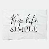 Moderne schwarze Keep Life Simple-Zitat Geschirrtuch (Horizontal)