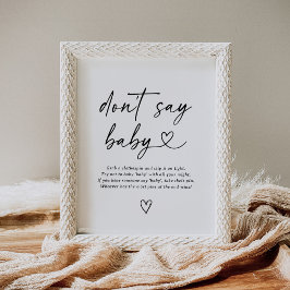 Moderne Script Baby Shower Say Baby Sign nicht Poster