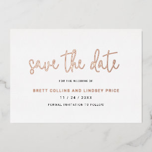 Moderne Script Elegant Wedding Save the Date Folieneinladung
