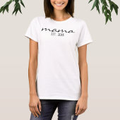 Moderne Script Mama etablierte Date-Junge Mutter T-Shirt