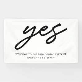 Moderne Script Yes Verlobung Wedding Party Willkom Banner