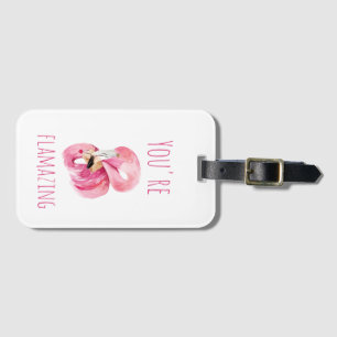 Moderne Sie sind Flamazing Schönheit Rosa Flamingo Gepäckanhänger