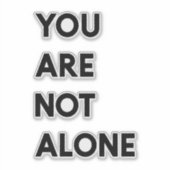 Moderne Sie sind nicht allein Motivation Zitat Ges Aufkleber (Vorderseite)