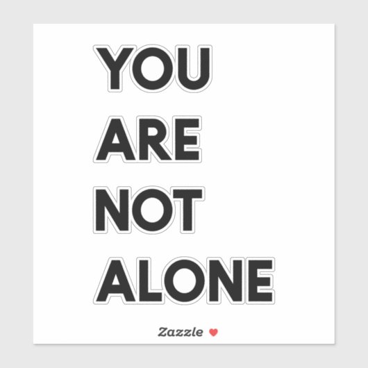 Moderne Sie sind nicht allein Motivation Zitat Ges Aufkleber (Blatt)