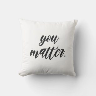 Moderne Sie sind wichtig positive Motivationszitat Kissen