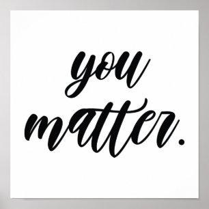 Moderne Sie sind wichtig positive Motivationszitat Poster