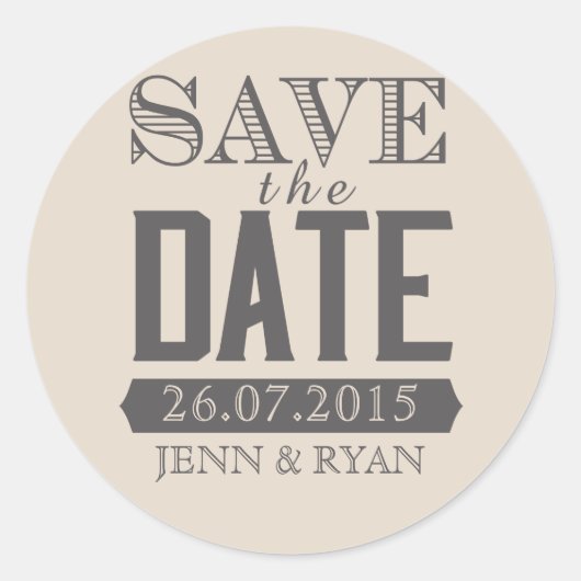 MODERNE SKRIPT-BEIGE & GRAUE-SAVE THE DATE-STICKER RUNDER AUFKLEBER (Vorderseite)