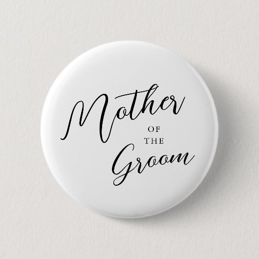 Moderne Skriptkalligraphie Mutter des Bräutigams Button (Vorderseite)