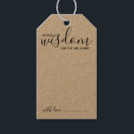 Moderne SkriptWedding Advice und Wünsche Geschenkt Geschenkanhänger<br><div class="desc">Fügen Sie Ihrer Hochzeit eine persönliche Touch mit einem modernen Skript Hochzeitsratschlag und Wünsche Tag-Karte. Diese Ratenkarte enthält den Titel "Worte der Weisheit" mit Details in schwarzer Schrift und sans serif Schriftart Stil auf Kraftpapier. Ideal für Hochzeiten,  Babydusche,  Geburtstagsparty,  Brautparty,  Junggeselinnen-Abschied und alle besondere Anlässe.</div>