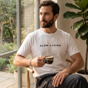 Moderne Slow-Living-Typografie Minimalistische Äst T-Shirt