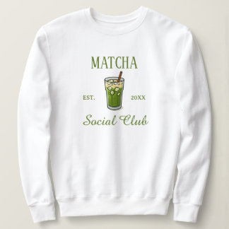 Moderne süße Matcha-Sozialclub-Bestellung Sweatshirt