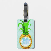 Moderne tropische Ananas Hallo Sonnenschein Gepäckanhänger (Rückseite vertikal)