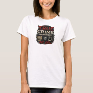Moderne TRUE CRIME DOCS CHILL Statement Design T-Shirt