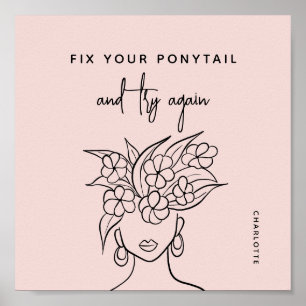 Moderne Try Again Frauen mit Blume Personalisiert Poster