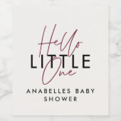 Moderne Typografie Babydusche Hallo Kleine Weinetikett (Einzelnes Label)