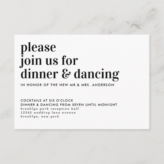 Moderne Typografie Dinner Dancing Hochzeit Empfang Begleitkarte (Vorderseite)