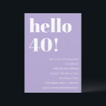 Moderne Typografie Lavendel 40. Geburtstagsfeier Einladung<br><div class="desc">Diese moderne Einladung zum 40. Geburtstag in lila und weiß besticht durch eine mutige Typografie und eine weiche, gehobene Farbpalette, die intentionell und elegant wirkt. Das saubere Layout unterstreicht den Meilenstein, während es gleichzeitig einen einfachen und zeitgemäßen Look beibehält. Ideal für Dinnerpartys, Gartenpartys oder Abendfeiern mit Freunden und Familie. Passen...</div>