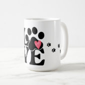 Moderne Typografie-Liebe mit Paw Print Tasse (VorderseiteRechts)